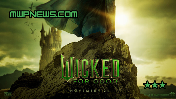 Movie Review - Wicked: For Good